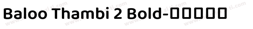 Baloo Thambi 2 Bold字体转换